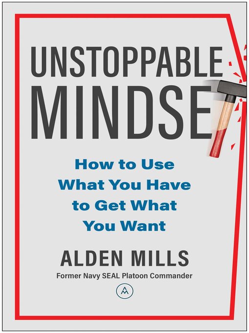 Title details for Unstoppable Mindset by Alden Mills - Wait list